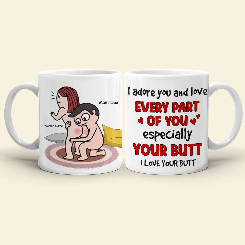 Love Your Butt - Personalized Coffee Mug for Wife, Girlfriend