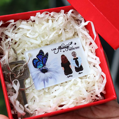 I Am Always With You Personalized Acrylic Keychain, Sympathy Gift