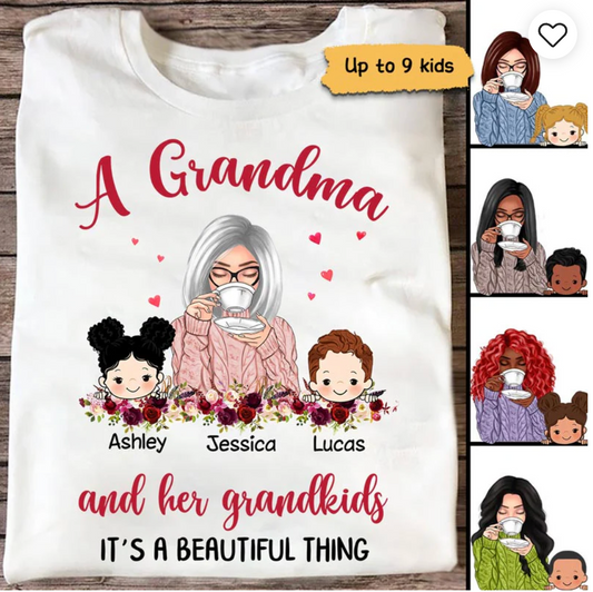 Grandma And Grandkids Beautiful Thing Personalized Shirt