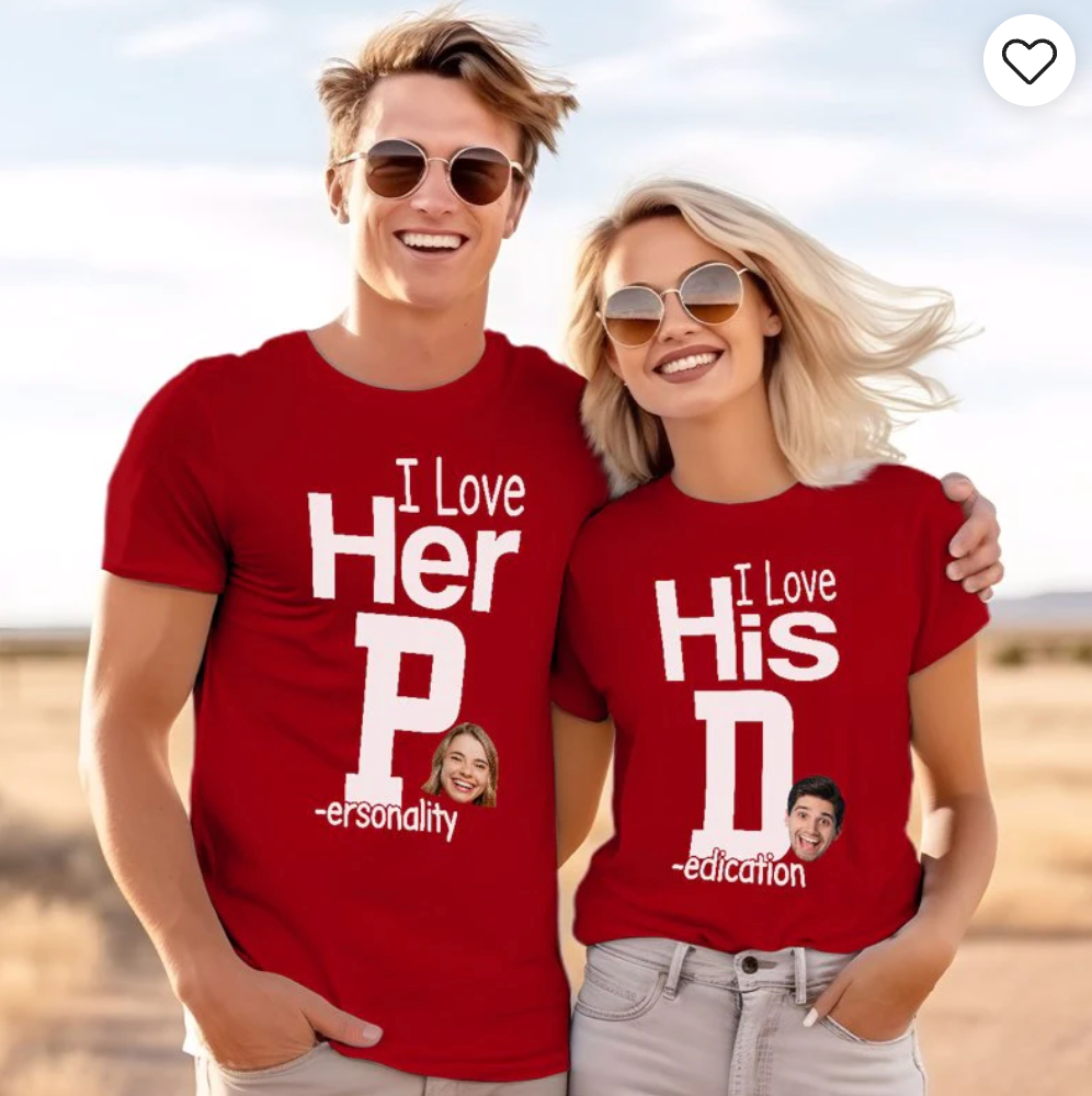 Couple Funny Valentine‘s Day Gift I Love Her P I Love His D Photo Personalized Matching Shirts [Set of 2 Shirts]