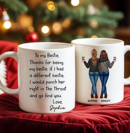 Thanks For Being My Bestie Funny Gift For Best Friends Personalized Mug