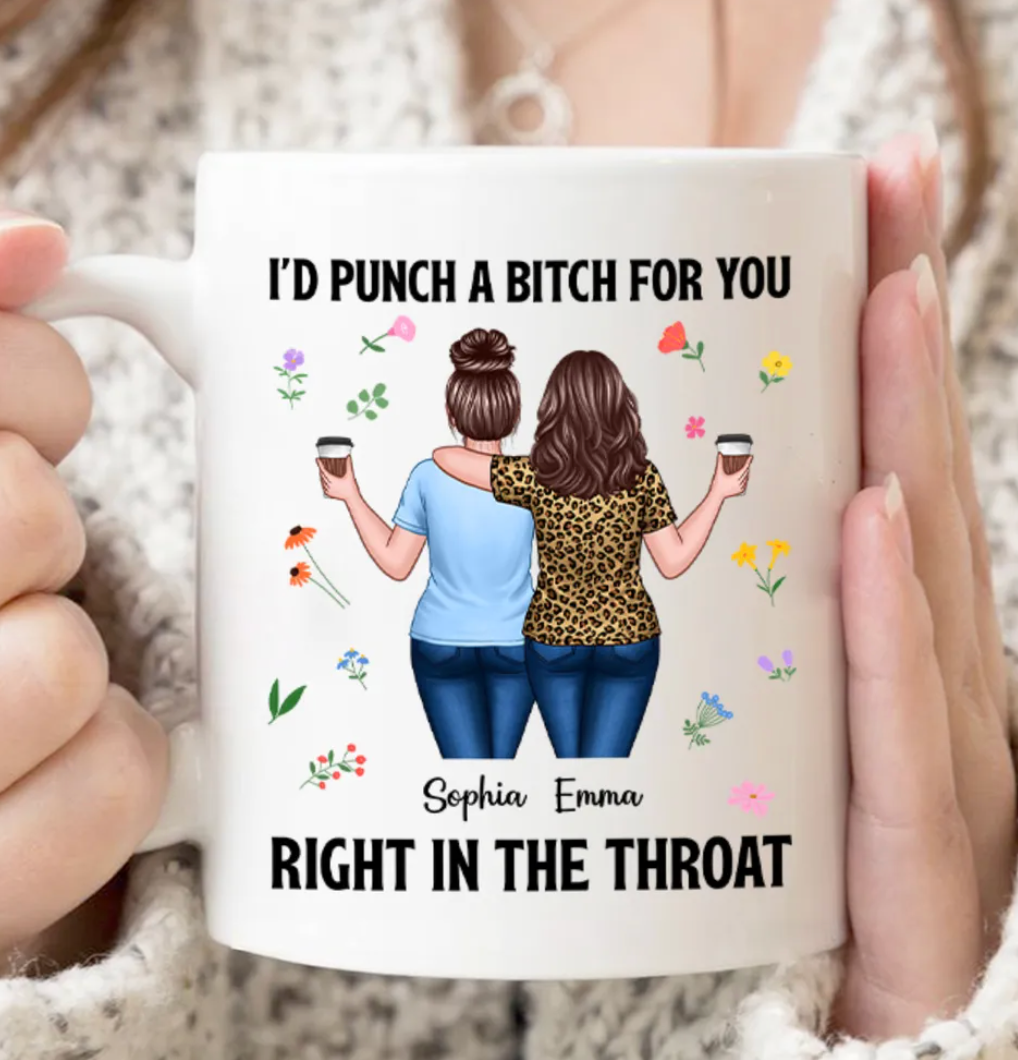 Back View Besties Walking I'd Punch A Bitch For You Personalized Mug, Funny Gift For Best Friends, BFF