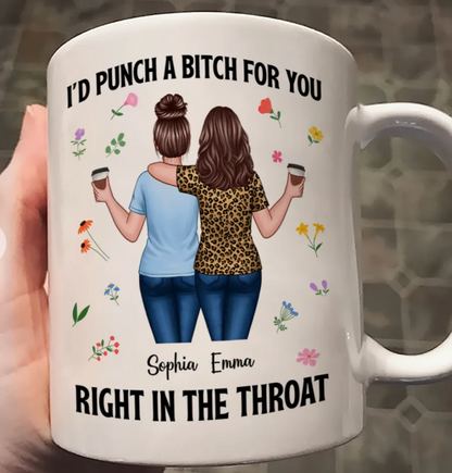 Back View Besties Walking I'd Punch A Bitch For You Personalized Mug, Funny Gift For Best Friends, BFF