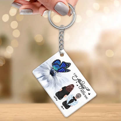 I Am Always With You Personalized Acrylic Keychain, Sympathy Gift