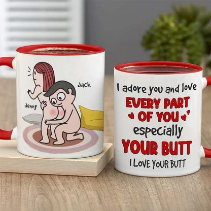 Love Your Butt - Personalized Coffee Mug for Wife, Girlfriend