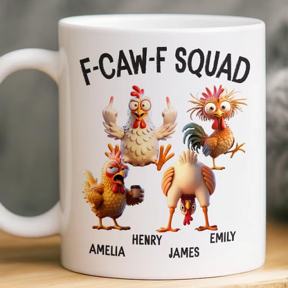 F-CAW-F Squad Mug Personalized – Funny Chicken Friends Gift for Besties, Coworkers, Custom Name Cup