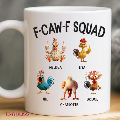F-CAW-F Squad Mug Personalized – Funny Chicken Friends Gift for Besties, Coworkers, Custom Name Cup