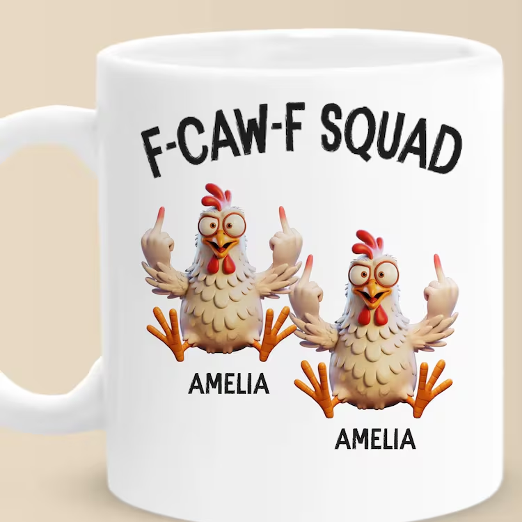 F-CAW-F Squad Mug Personalized – Funny Chicken Friends Gift for Besties, Coworkers, Custom Name Cup
